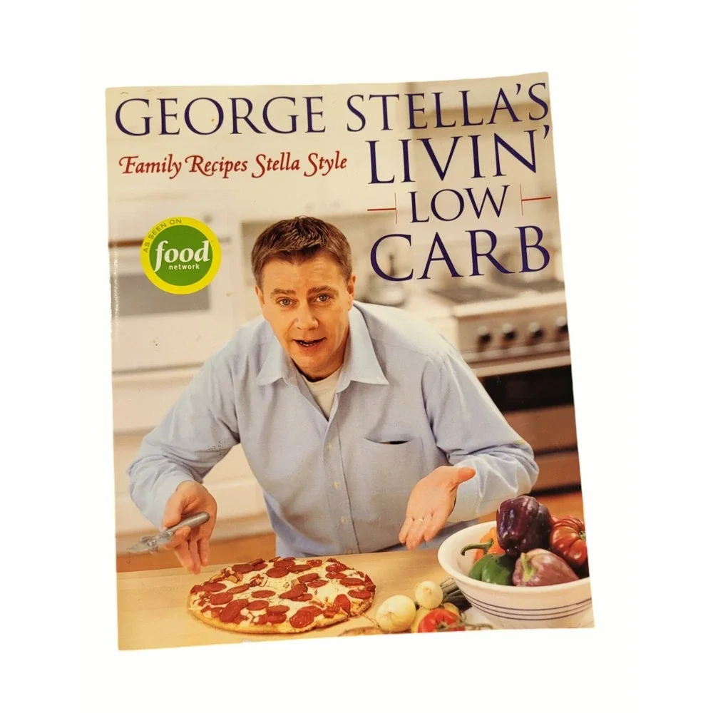 George Stella's Livin' Low Carb: Family Recipes Stella Style Paperback Cookbook‎